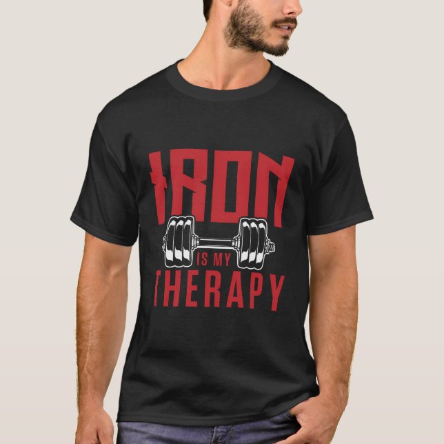 Iron Is My Therapy Cool Gym Motivational Design T-Shirt (Front)
