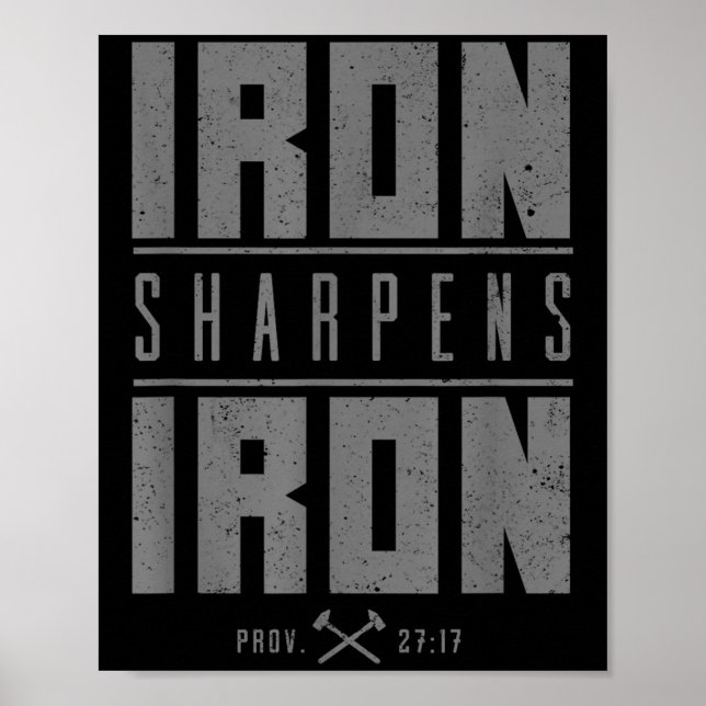 Iron Sharpens Iron Christian Men Bible Scripture G Poster (Front)