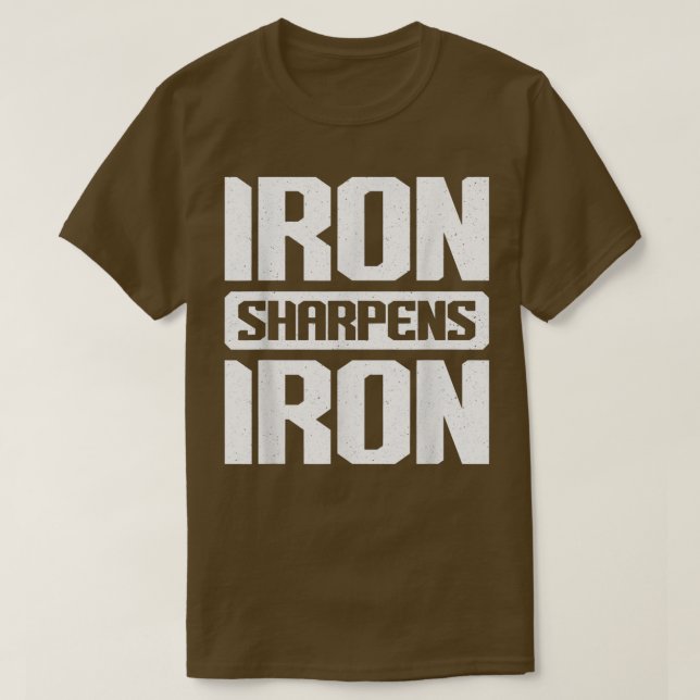 Iron Sharpens Iron  Christian Workout Iron Sharpen T-Shirt (Design Front)