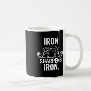 Iron Sharpens Iron - Gym Art Weightlifting Design Coffee Mug