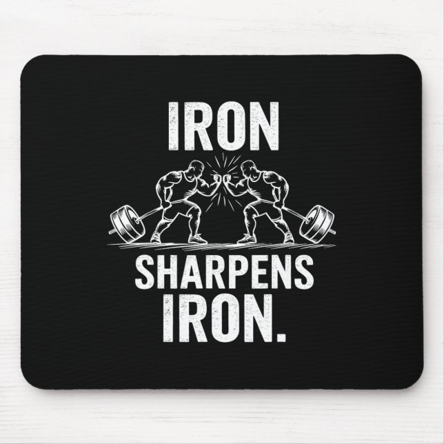 Iron Sharpens Iron - Gym Art Weightlifting Design  Mouse Pad (Front)