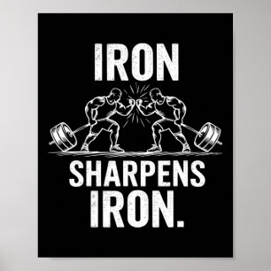 Iron Sharpens Iron - Gym Art Weightlifting Design  Poster