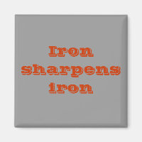 Iron sharpens iron magnet