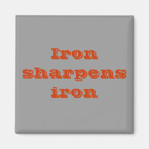 Iron sharpens iron magnet