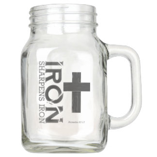 Iron Sharpens Iron - Mason Jar