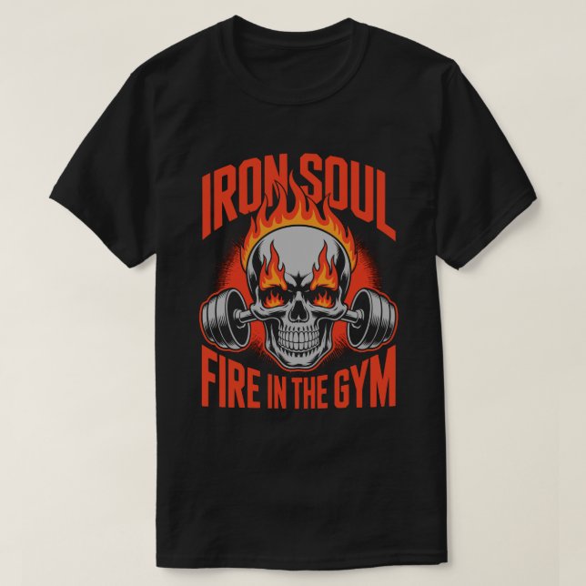 Iron Soul Skull Fitness Motivation Tee (Design Front)