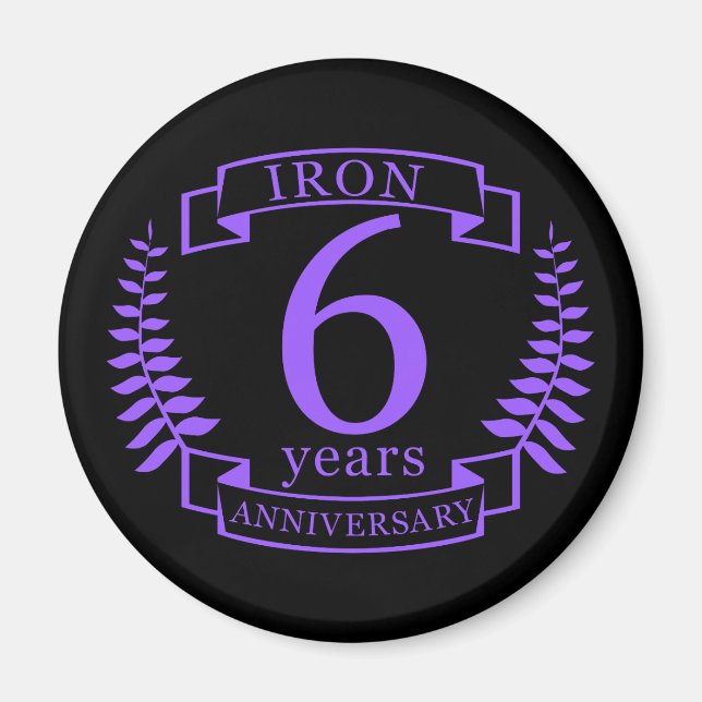 Iron wedding anniversary 6 years magnet (Front)