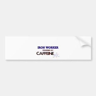Iron Worker Powered by caffeine Bumper Sticker