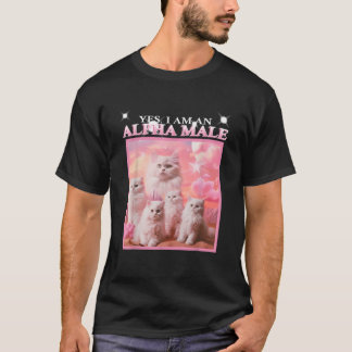 Ironic Alpha Male Cat Funny Funny Cat Alpha Male  T-Shirt