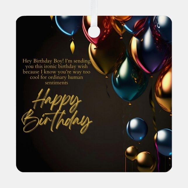 Ironic Birthday Boy Metal Tree Decoration (Front)