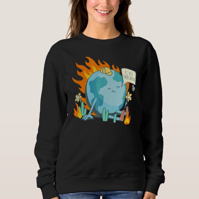 Ironic French Climate Change Statement This Is Fin Sweatshirt (Front)