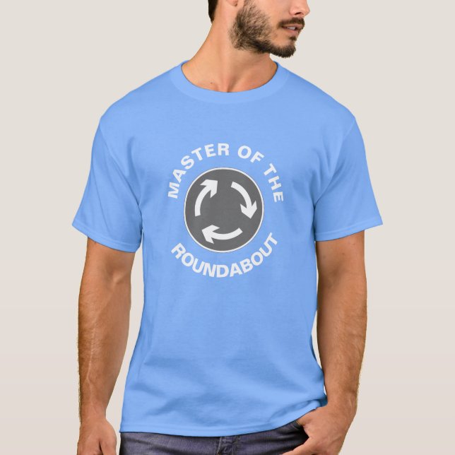 Ironic Master Of The Roundabout Vacation T-Shirt (Front)