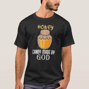 Ironic Saying Nature Wildlife Honey Eating   T-Shirt