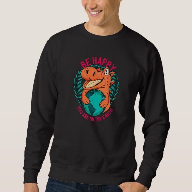 Ironic Statement About Climate Change By A Dinosau Sweatshirt (Front)