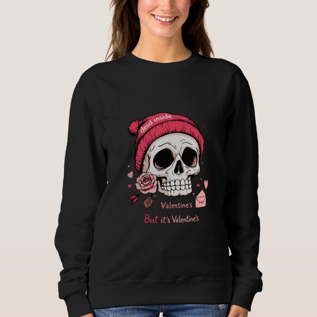 Ironic Valentine Skull  Sweatshirt (Front)
