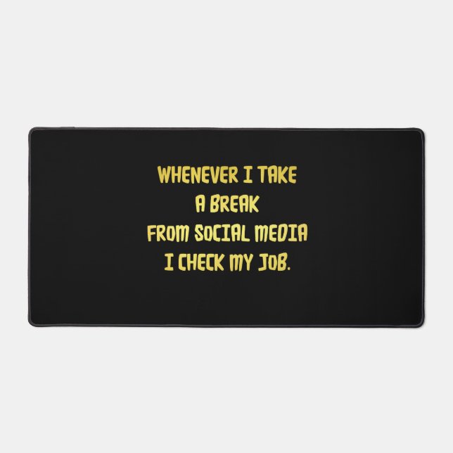 Ironic Workplace Priorities Desk Mat (Front)