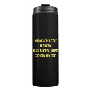 Ironic Workplace Priorities Thermal Tumbler