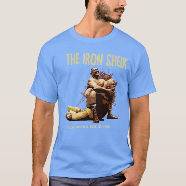 ironsheik friend T-Shirt (Front)