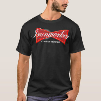 Ironworker  Funny Ironworkers Union Tee