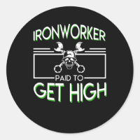 Ironworker Paid To Get High Ironworker