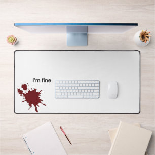 Irony Dark Humor Im Fine Minimalist Blood Splash Desk Mat