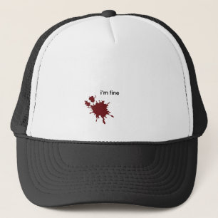 Irony Dark Humor Im Fine Minimalist Blood Splash  Trucker Hat