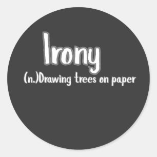Irony Drawing Trees on Paper Funny Design Classic Round Sticker