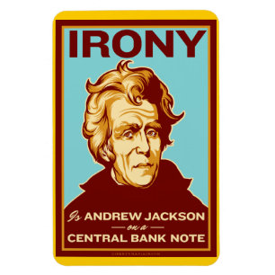 Irony is Andrew Jackson Premium Flexi Magnet