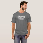 Irony the opposite of wrinkly shirt (Front Full)