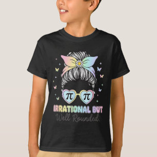 Irrational But Well Round Pi Number Math Teacher M T-Shirt