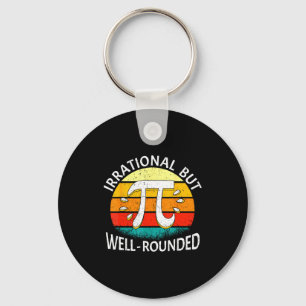 Irrational But Well-rounded Pi Day Math Lover Men Key Ring