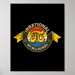 Irrational But Well Rounded Pi Day Poster