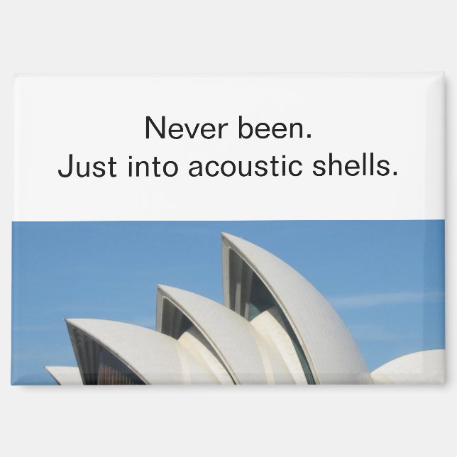 Irreverent Sydney Opera House Travel Refrigerator Magnet (Front)