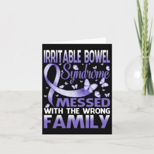 Irritable Bowel Syndrome Mess With The Wrong Famil Card