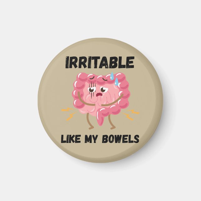 Irritable Like My Bowels Magnet (Front)