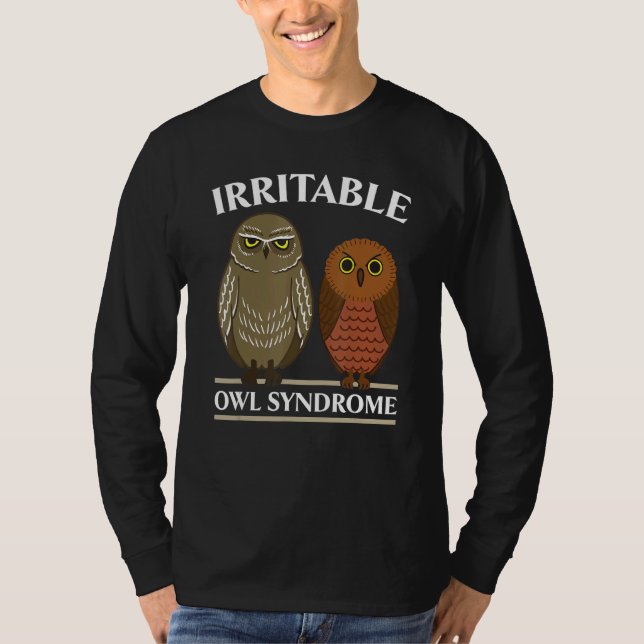 Irritable Owl Syndrome Nocturnal Bird Owl Whispere T-Shirt (Front)