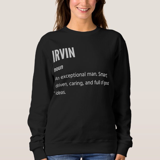 Irvin s Noun An Exceptional Man Sweatshirt (Front)