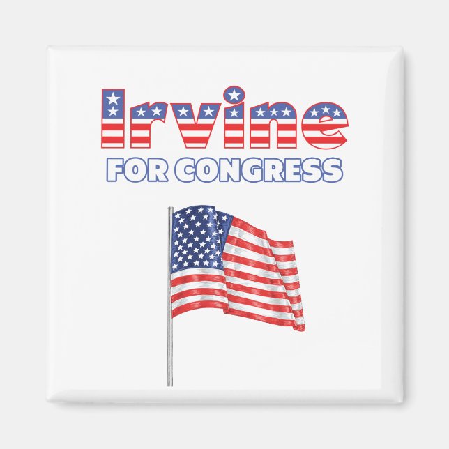 Irvine for Congress Patriotic American Flag Magnet (Front)