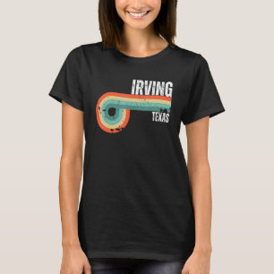 Irving City Texas State Vintage Retro Souvenir T-Shirt