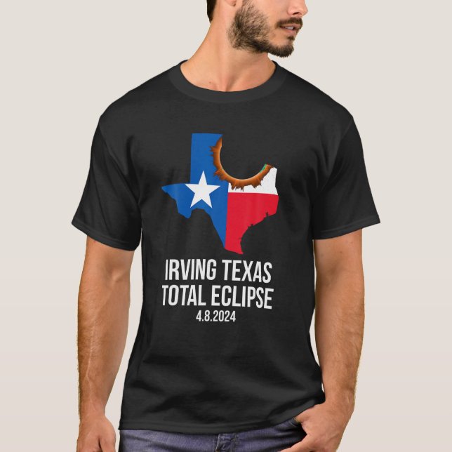 Irving Texas Total Eclipse 2024 TX State Outline T T-Shirt (Front)
