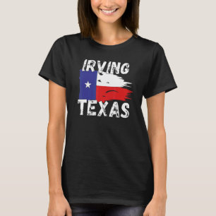 Irving TX Texas Shirt  Texas Cities