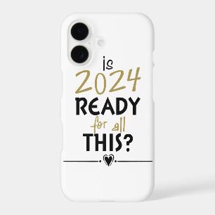 Is 2024 Ready For All Of This