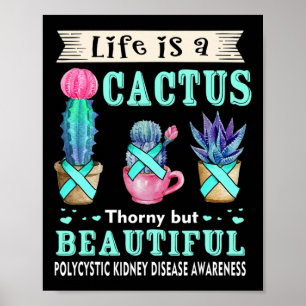 Is A Cactus Polycystic Kidney Disease Awareness Poster