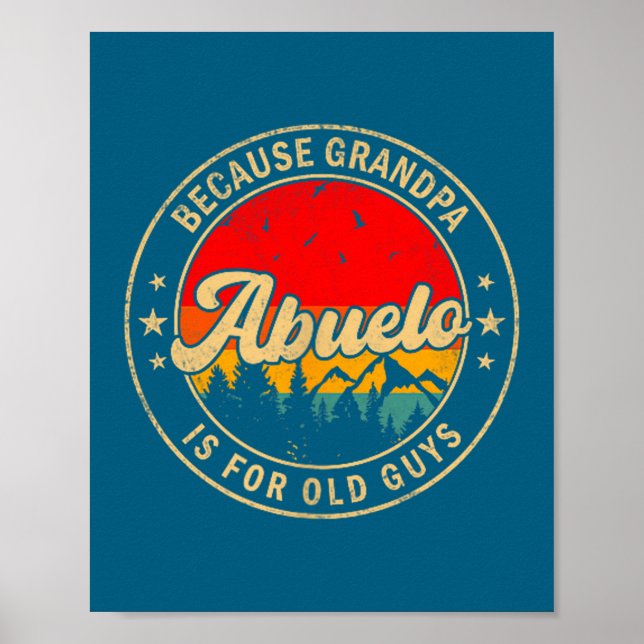 Is Abuelo Because Grandpa Old Retro Poster (Front)