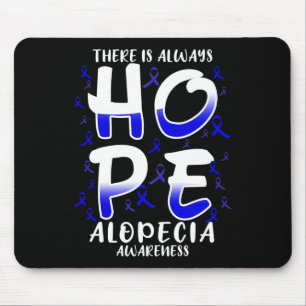 Is Always Hope. Alopecia Disease Awareness  Mouse Pad