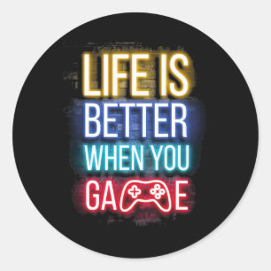 Is Better When U Game Controller Video Games Gamin Classic Round Sticker