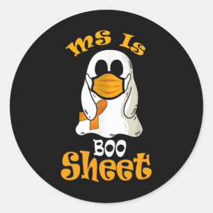 Is Boo Sheet Ghost In Mask Multiple Sclerosis Awar Classic Round Sticker