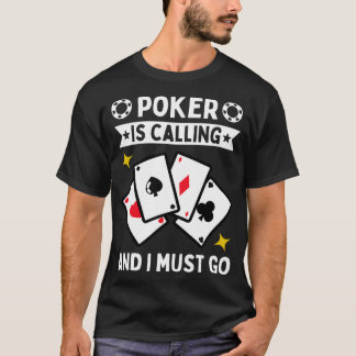 Is Calling And I Must Go T-Shirt