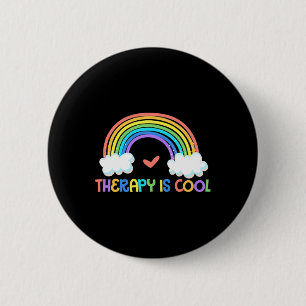 Is Cool Mental Health Awareness Therapist  6 Cm Round Badge