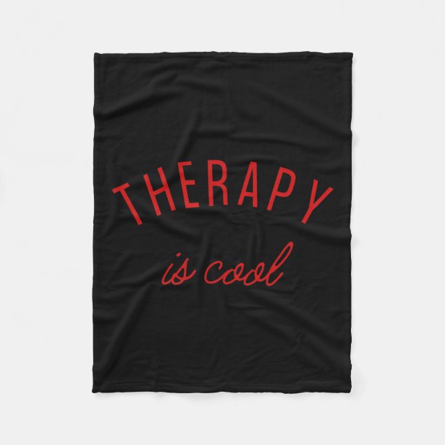 Is Cool Mental Health Problems Awareness Therapist Fleece Blanket (Front)